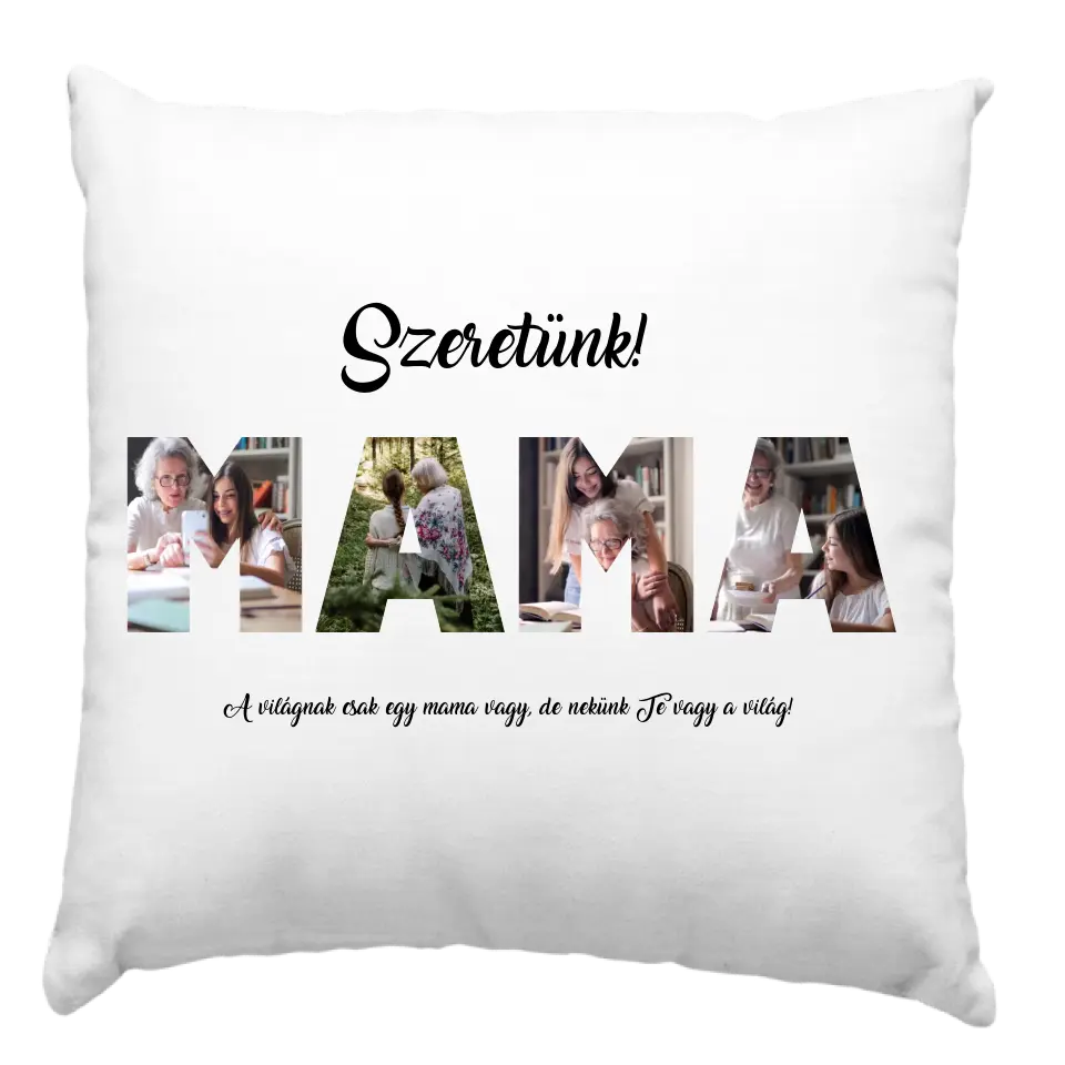 Mama feliratos párna egyedi fényképpel