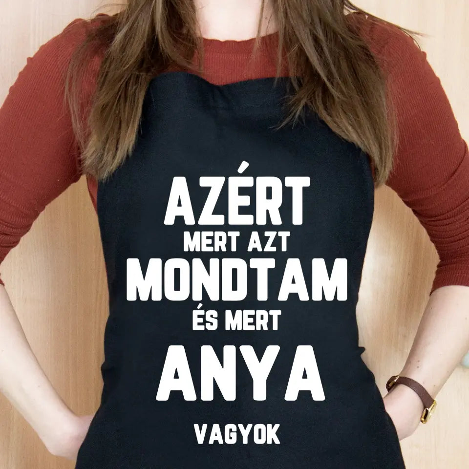 Azért mert azt mondtam fekete kötény