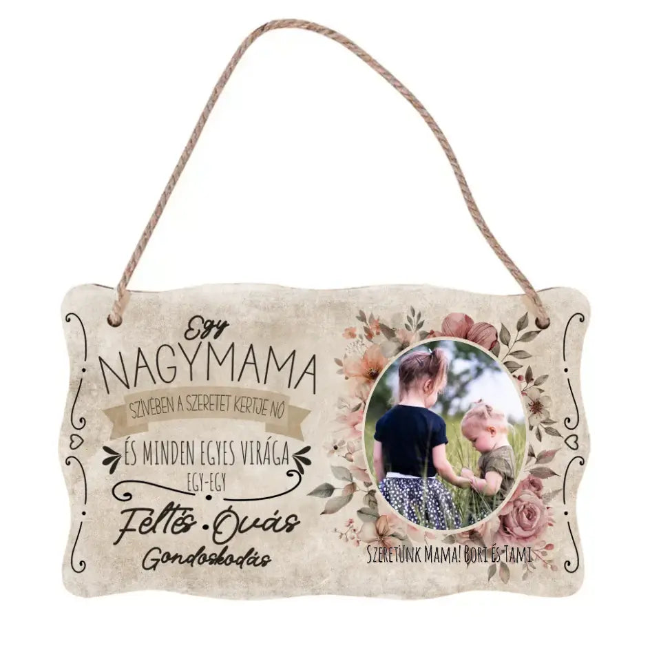 Ajándék nagymamáknak - Egy nagymama szívében egyedi fényképes fali dekor tábla