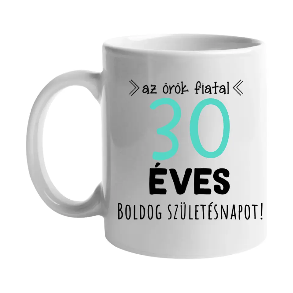 Egyedi születésnapi bögre 30. születésnapra