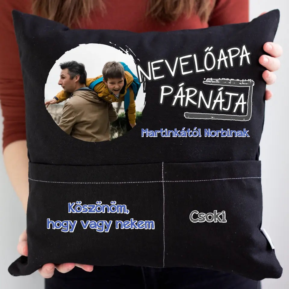 Egyedi fényképes ajándék zsebes párna Nevelőapáknak