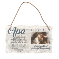 Fényképes apák napi ajándék- Apa bátorít egy életen át fali dekor tábla