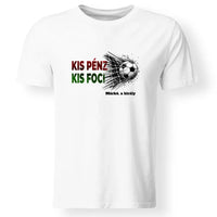 Kis pénz kis foci férfi póló