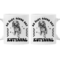 Az élet szebb egy kutyával - Egyedi ajándék bögre gazdiknak választható kutyákkal