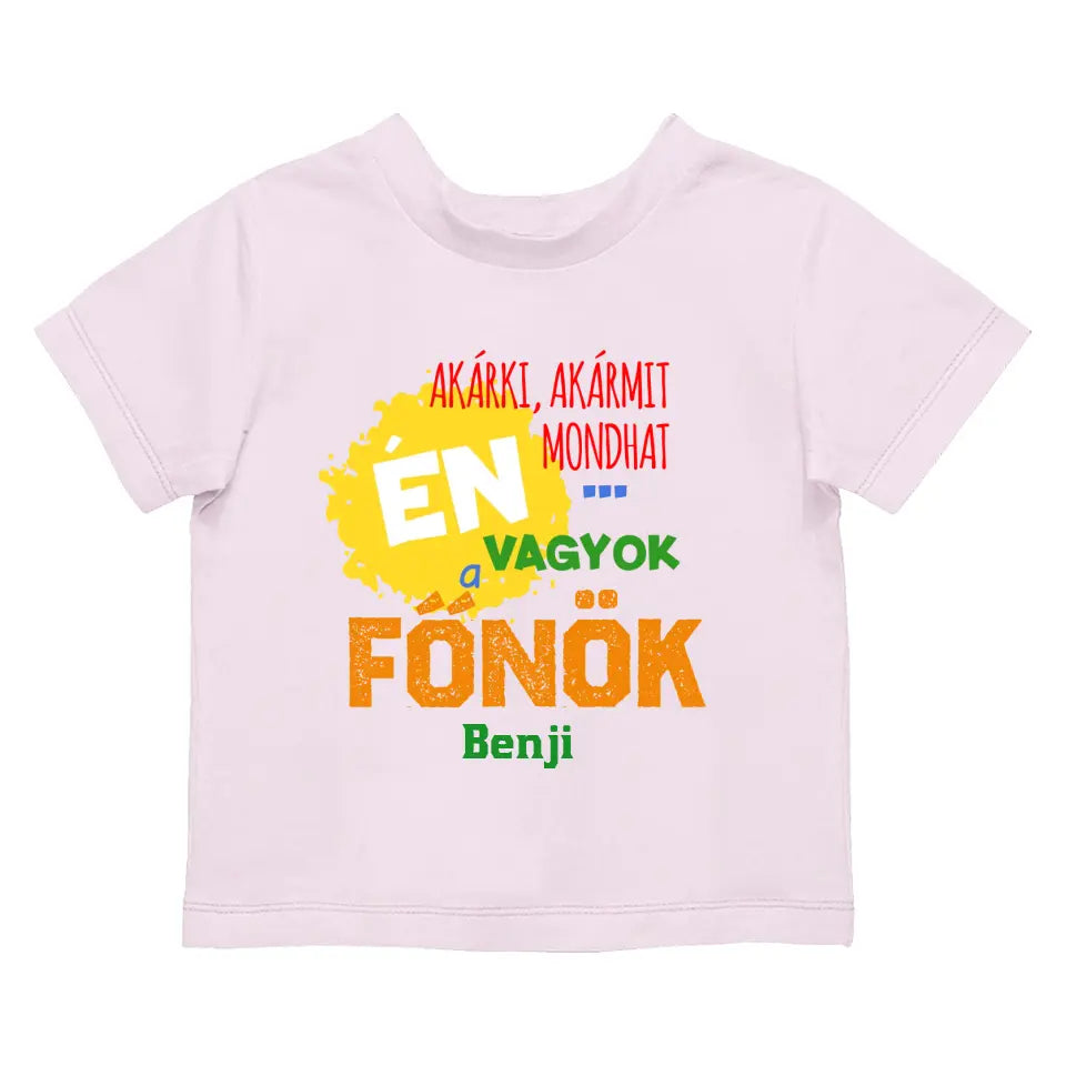 Én vagyok a főnök egyedi gyerek póló