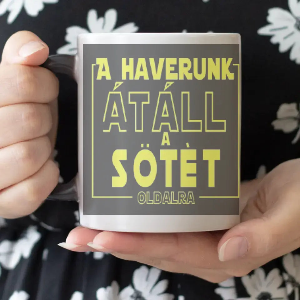 A haverunk átáll a sötét oldalra - egyediképes ajándék bögre Legénybúcsúra