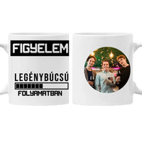 Legénybúcsú folyamatban ajándék bögre egyedi fotóval