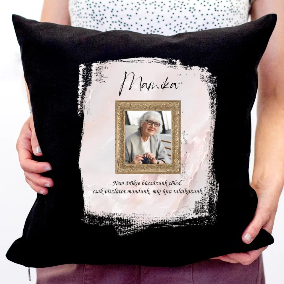 Nem örökre búcsúzunk párna fotóval 