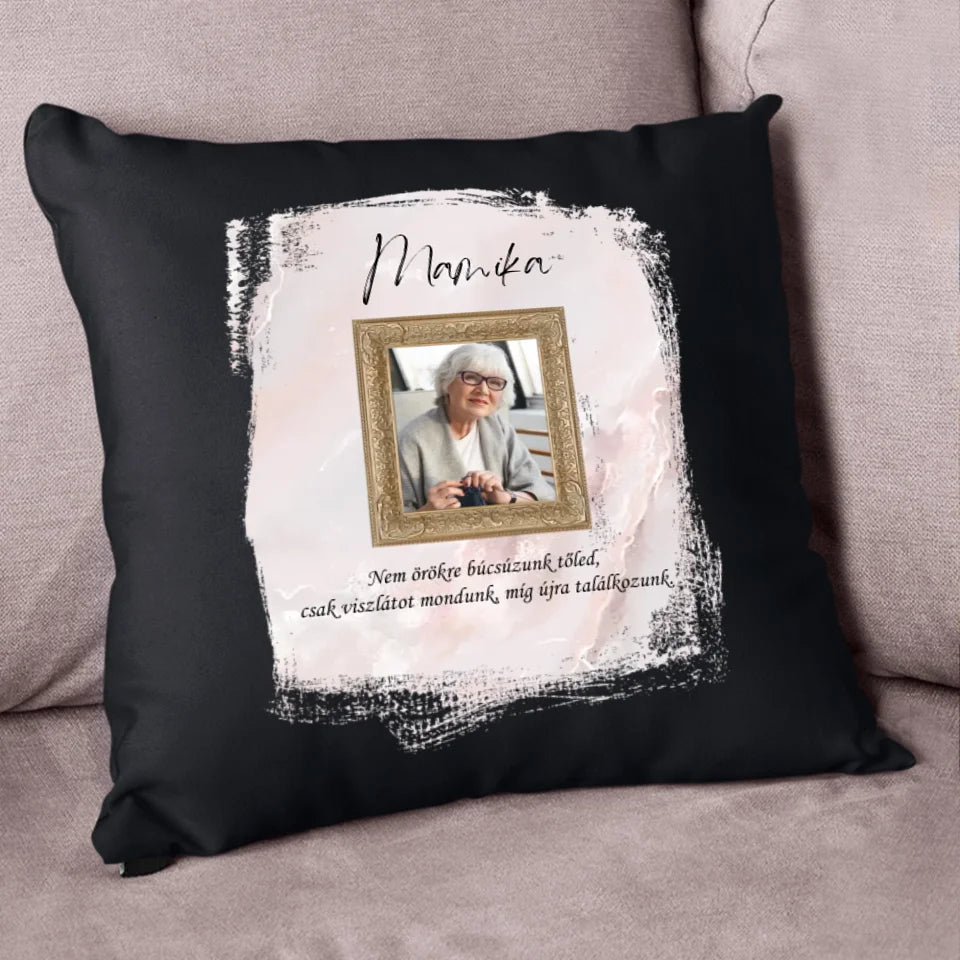 Nem örökre búcsúzunk párna fotóval 