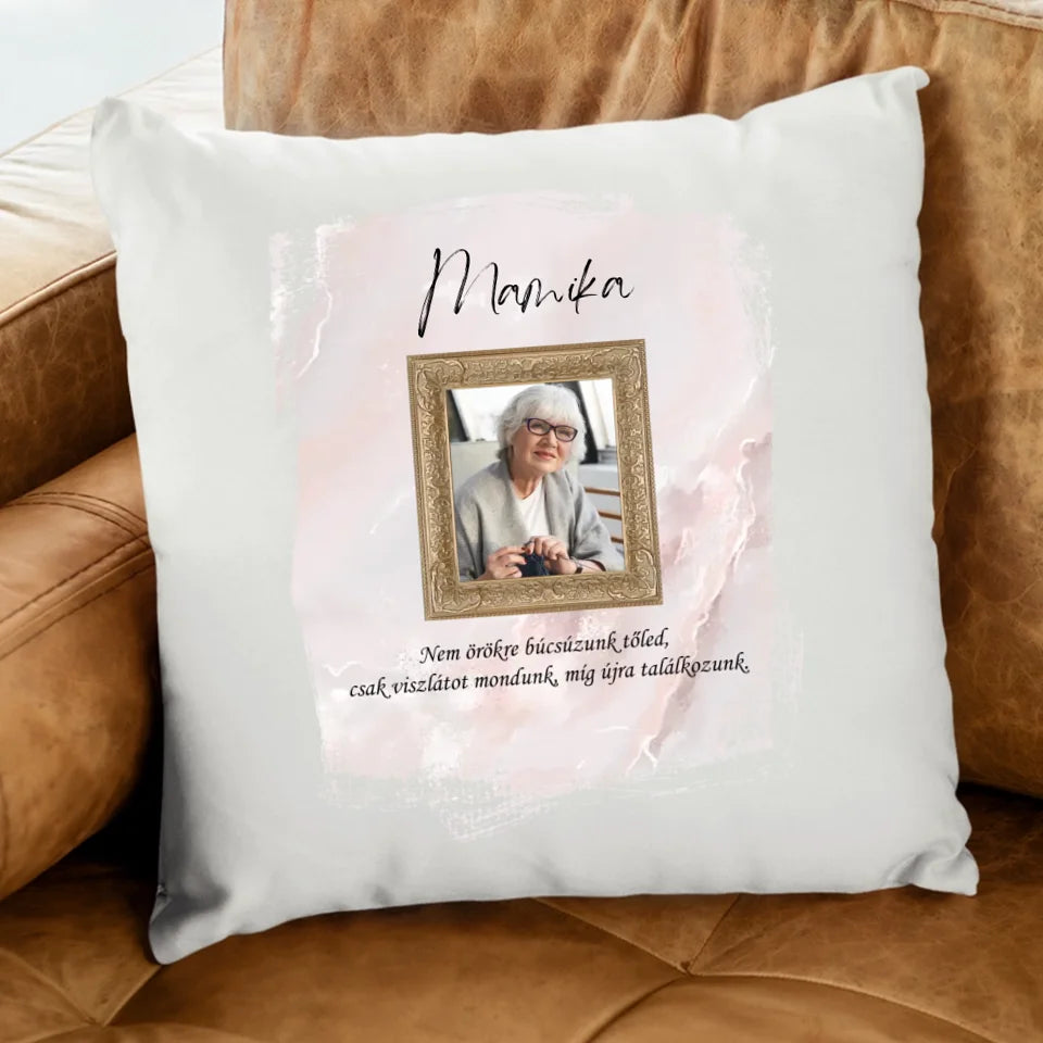 Nem örökre búcsúzunk párna fotóval 