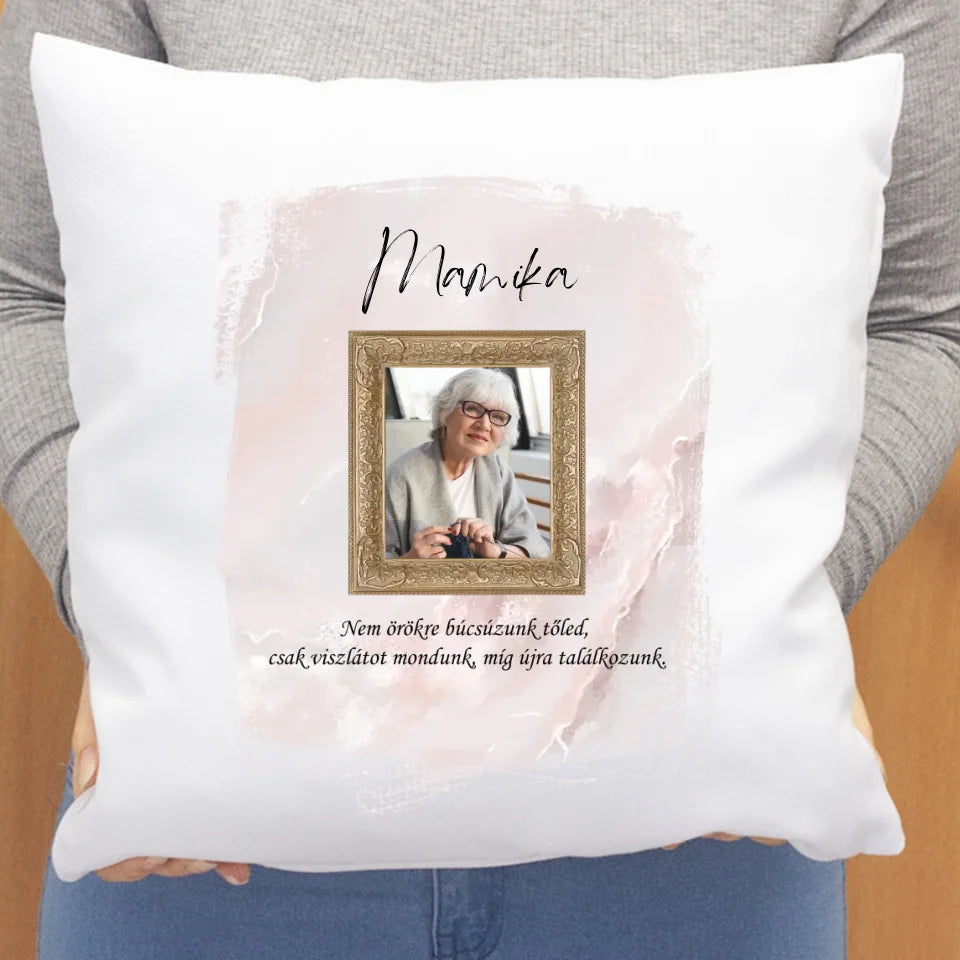 Nem örökre búcsúzunk párna fotóval 