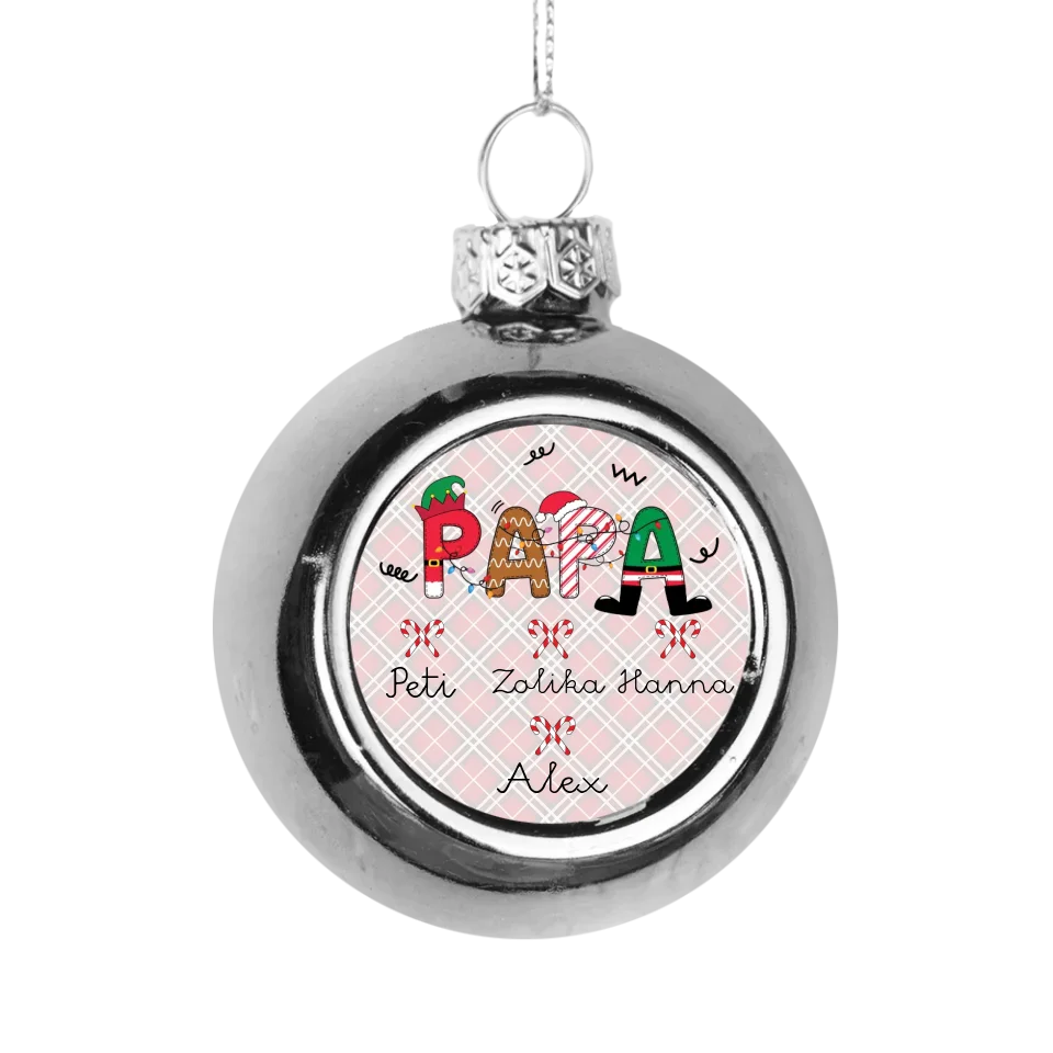 Papának ezüst gömbdísz az unokák neveivel