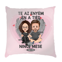 Te az enyém én a tiéd cuki karakteres telinyomatos párna