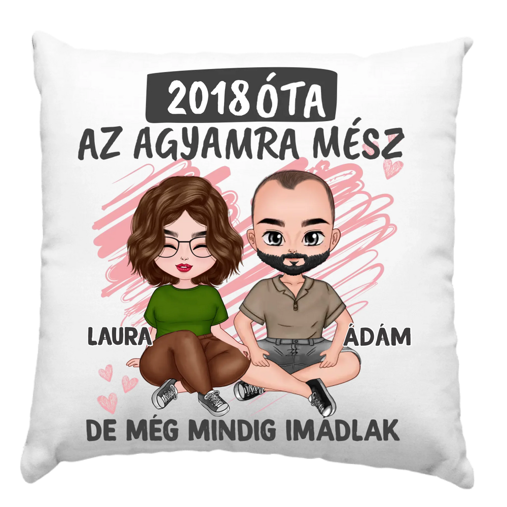 Az agyamra mész szerkeszthető karakteres párna