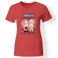 Még mindig imádlak vicces valentin napi póló nőknek