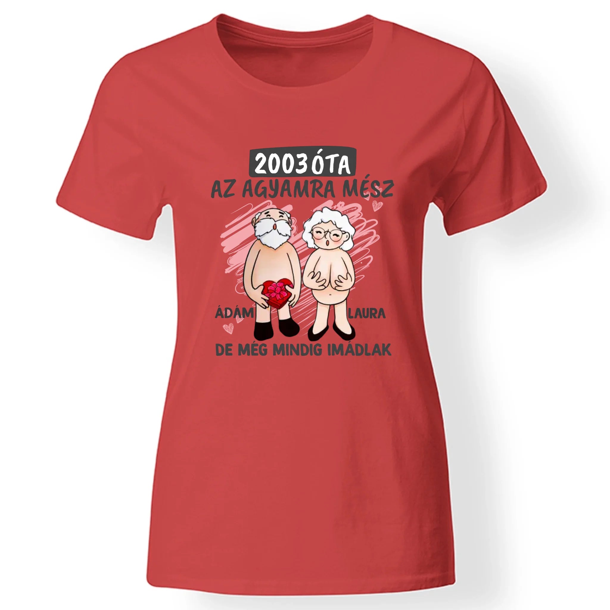 Még mindig imádlak vicces valentin napi póló nőknek