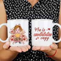 Ma is csodálatos vagy ajándék bögre nőknek személyre szabható karakterrel