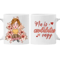 Ma is csodálatos vagy ajándék bögre nőknek személyre szabható karakterrel