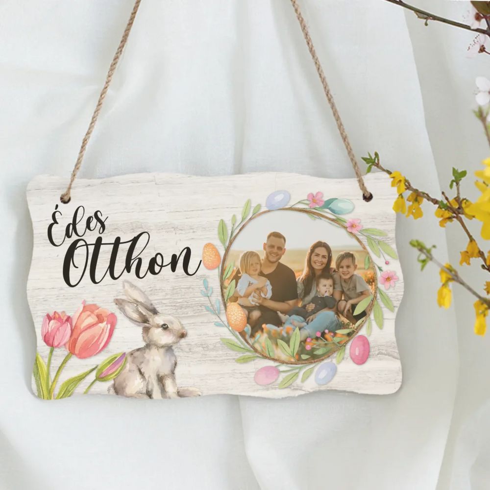 Édes otthon saját fotóval húsvéti dísztábla