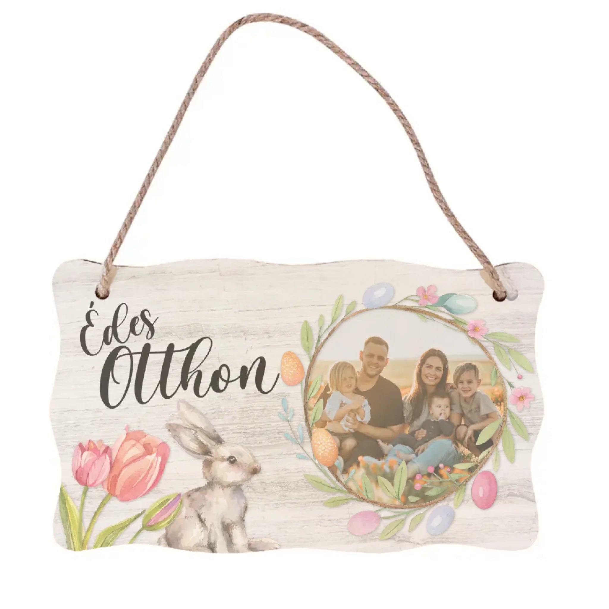 Édes otthon saját fotóval húsvéti dísztábla