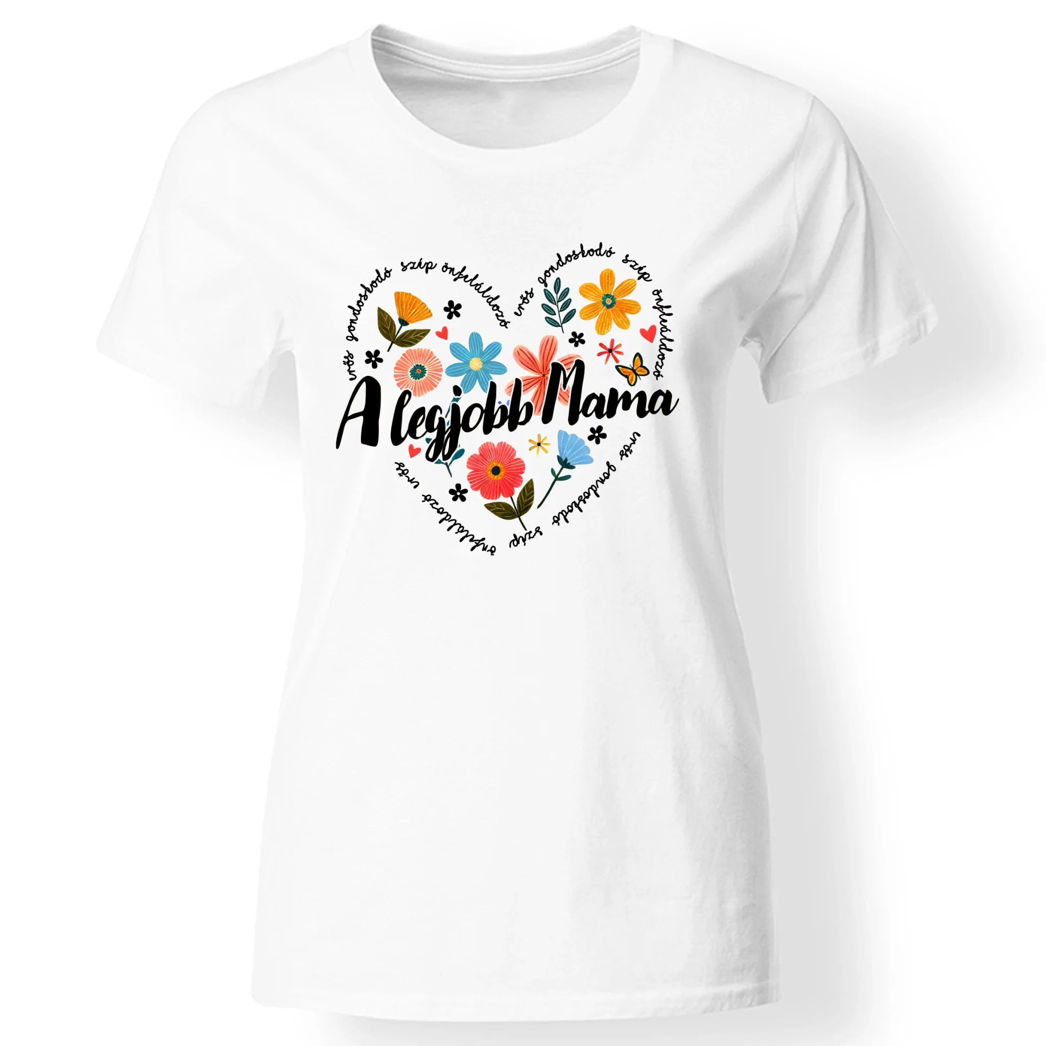 Egyedi póló mamáknak - A legjobb mama erős gondoskodó szép önfeláldozó