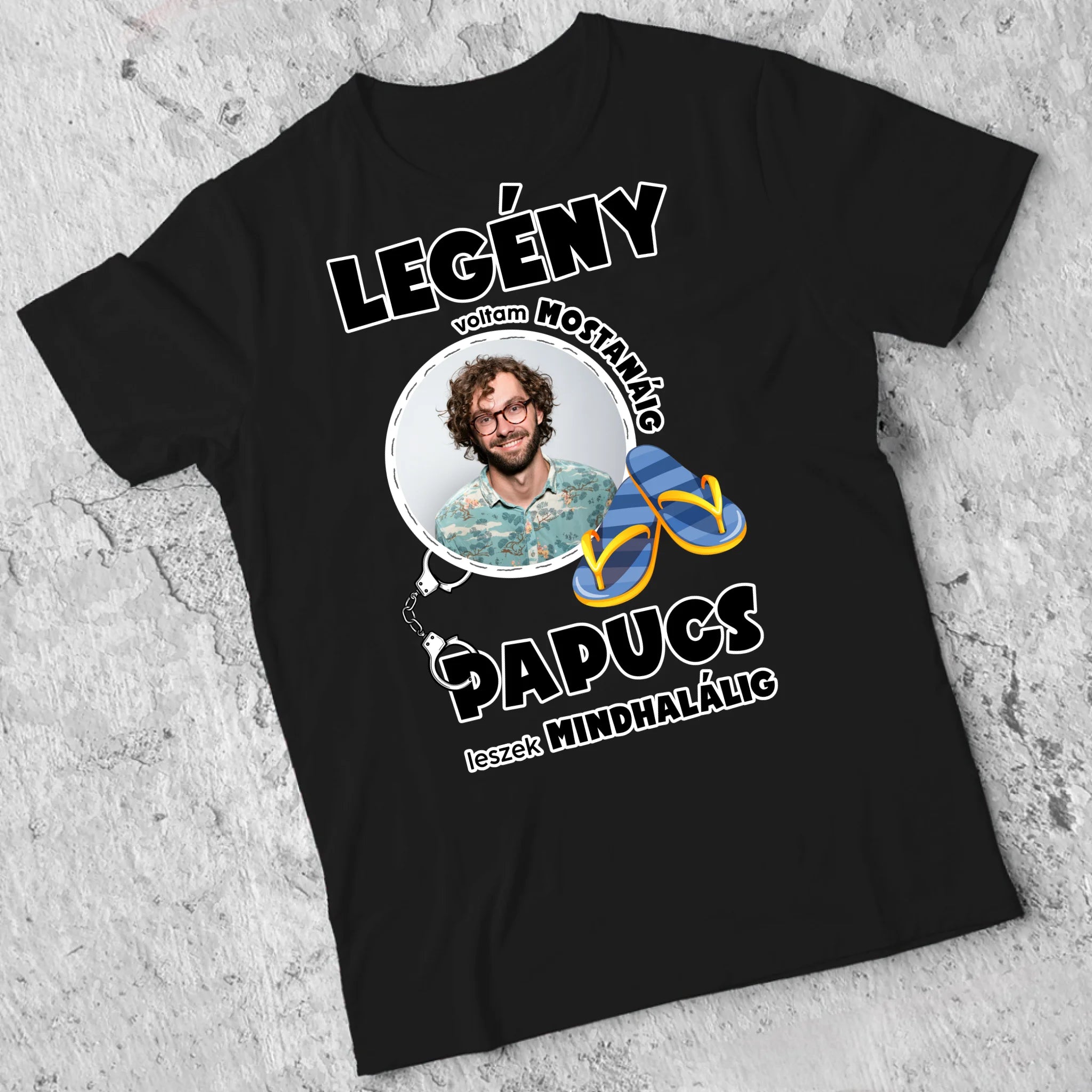 Legény voltam mostanáig saját képes legénybúcsús póló