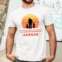 A legfontosabbak apának szólítanak póló