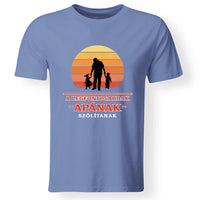 A legfontosabbak apának szólítanak póló