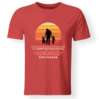 A legfontosabbak apának szólítanak póló