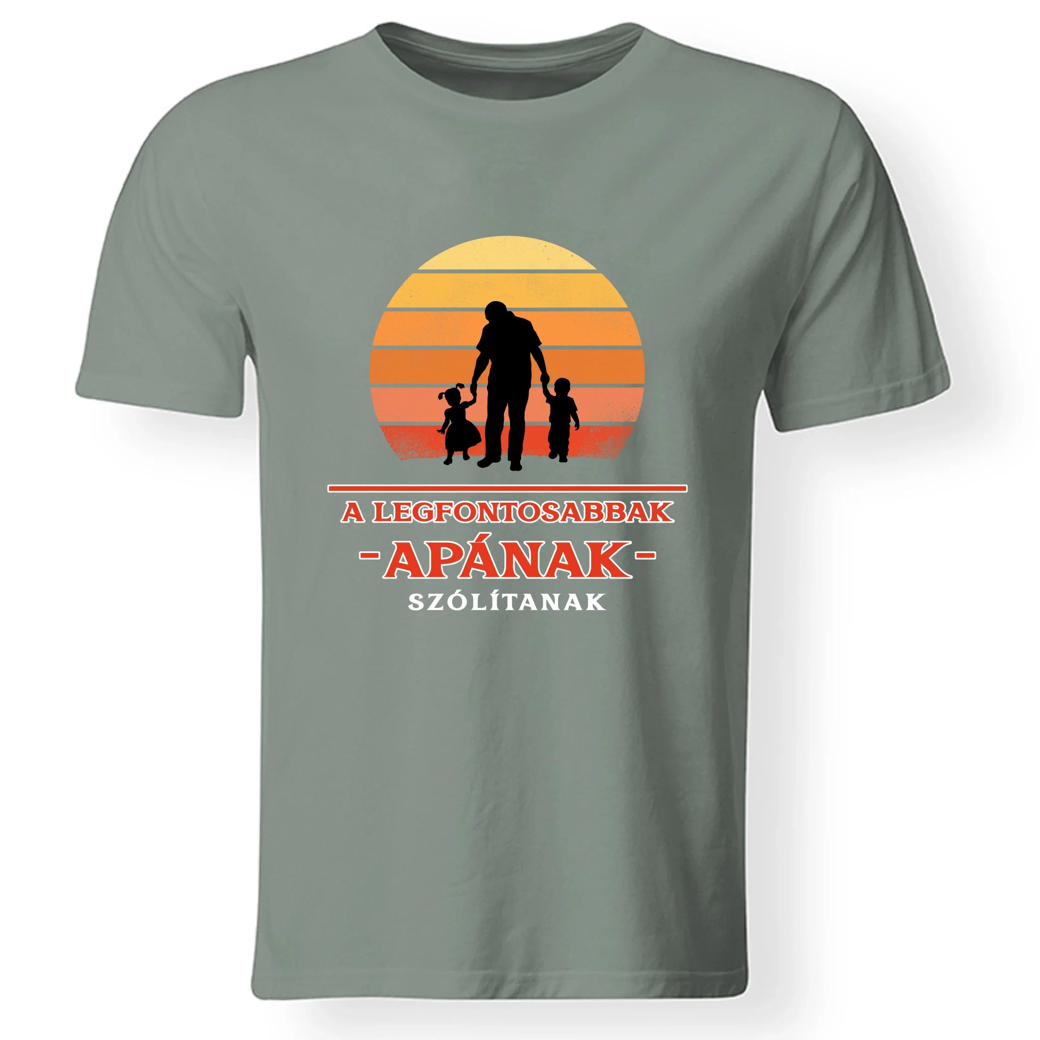 A legfontosabbak apának szólítanak póló