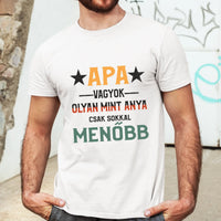 Ajándék Apáknak - Apa olyan mint anya póló