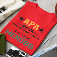Ajándék Apáknak - Apa olyan mint anya póló