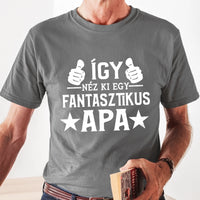 Ajándék Apáknak - Fantasztikus apa póló