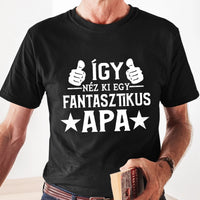 Ajándék Apáknak - Fantasztikus apa póló