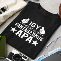 Ajándék Apáknak - Fantasztikus apa póló