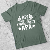 Ajándék Apáknak - Fantasztikus apa póló