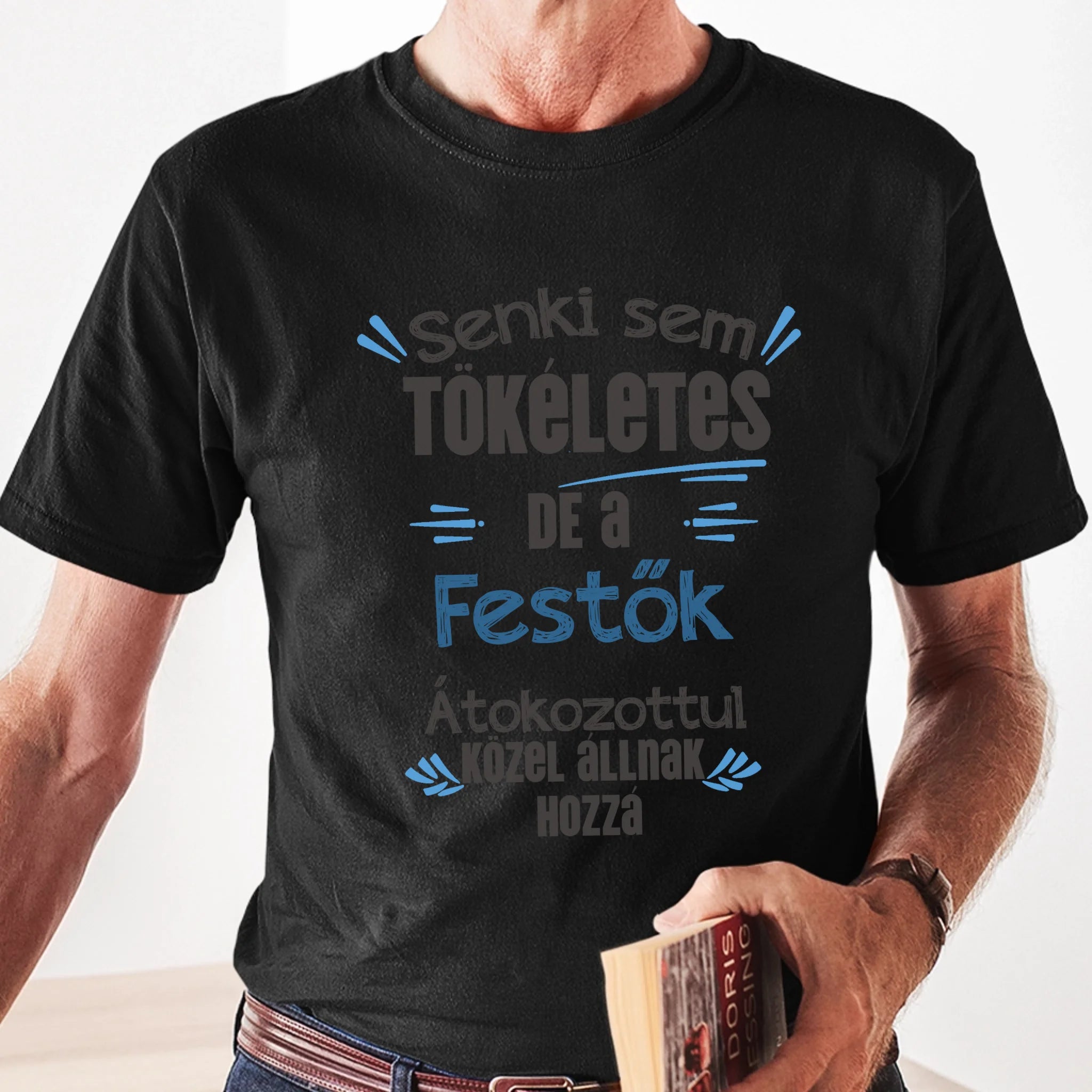 Tökéletes szakma póló - Egyedi szerkeszthető feliratos póló szakembereknek