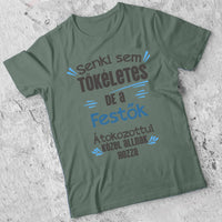 Tökéletes szakma póló - Egyedi szerkeszthető feliratos póló szakembereknek