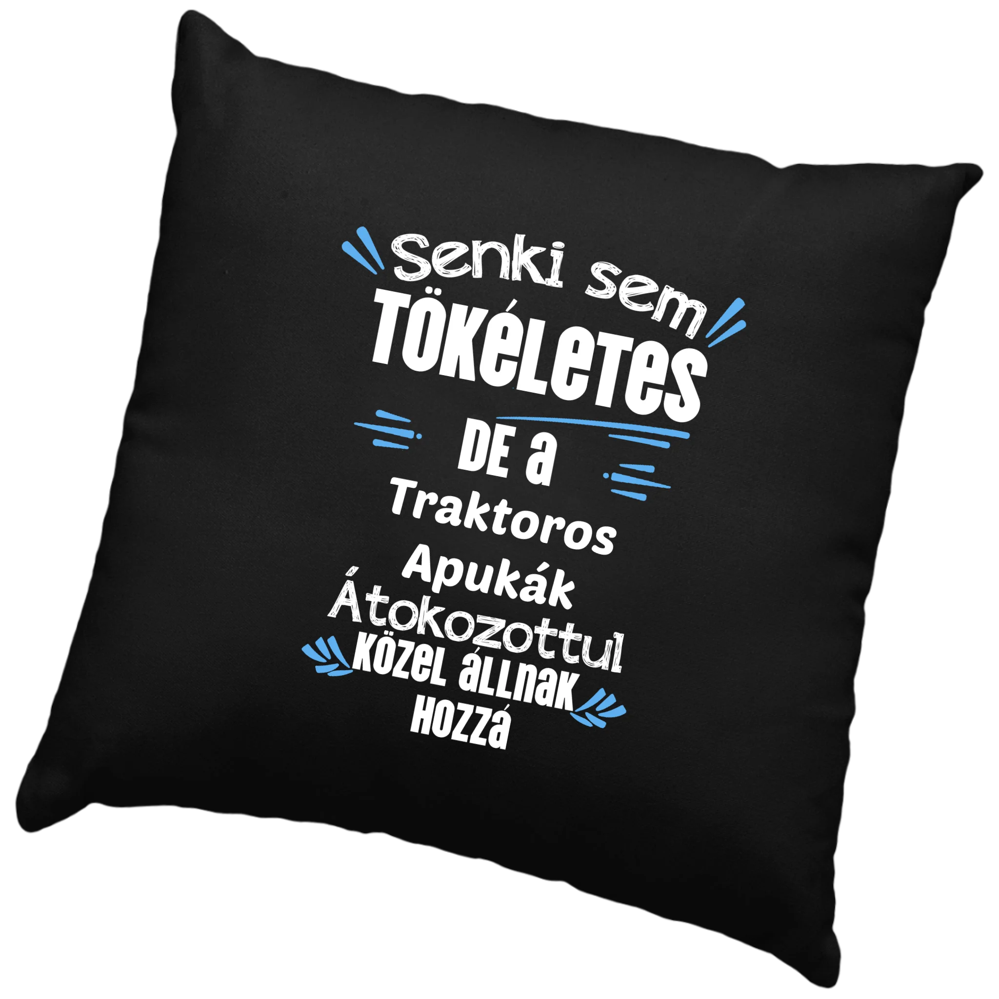 Ajándék Apáknak - Tökéletes szakma párna egyedi szerkeszthető felirattal