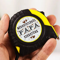 Ajándék Papáknak - Mérhetetlenül szeretünk Papa egyedi neves mérőszalag