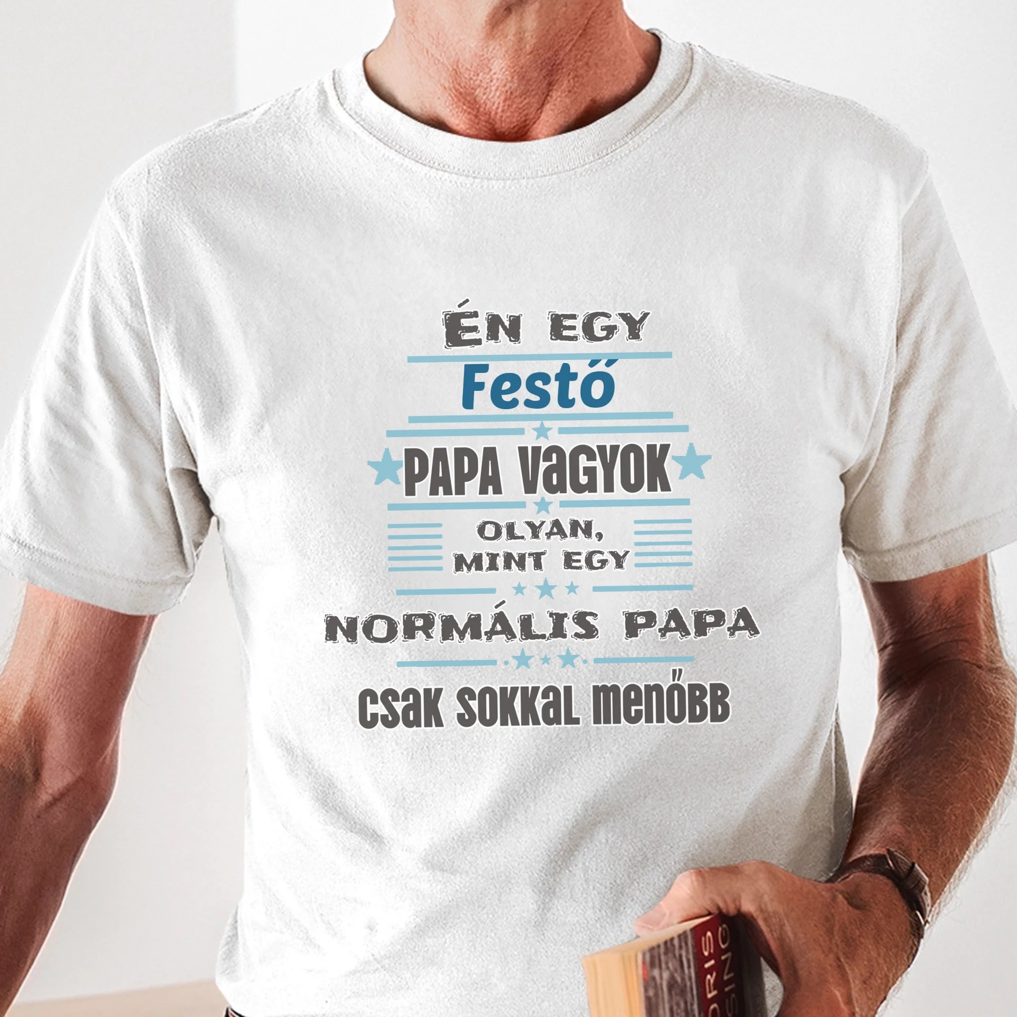 Egyedi ajándék póló - Szerkeszthető szakma feliratos póló Papáknak