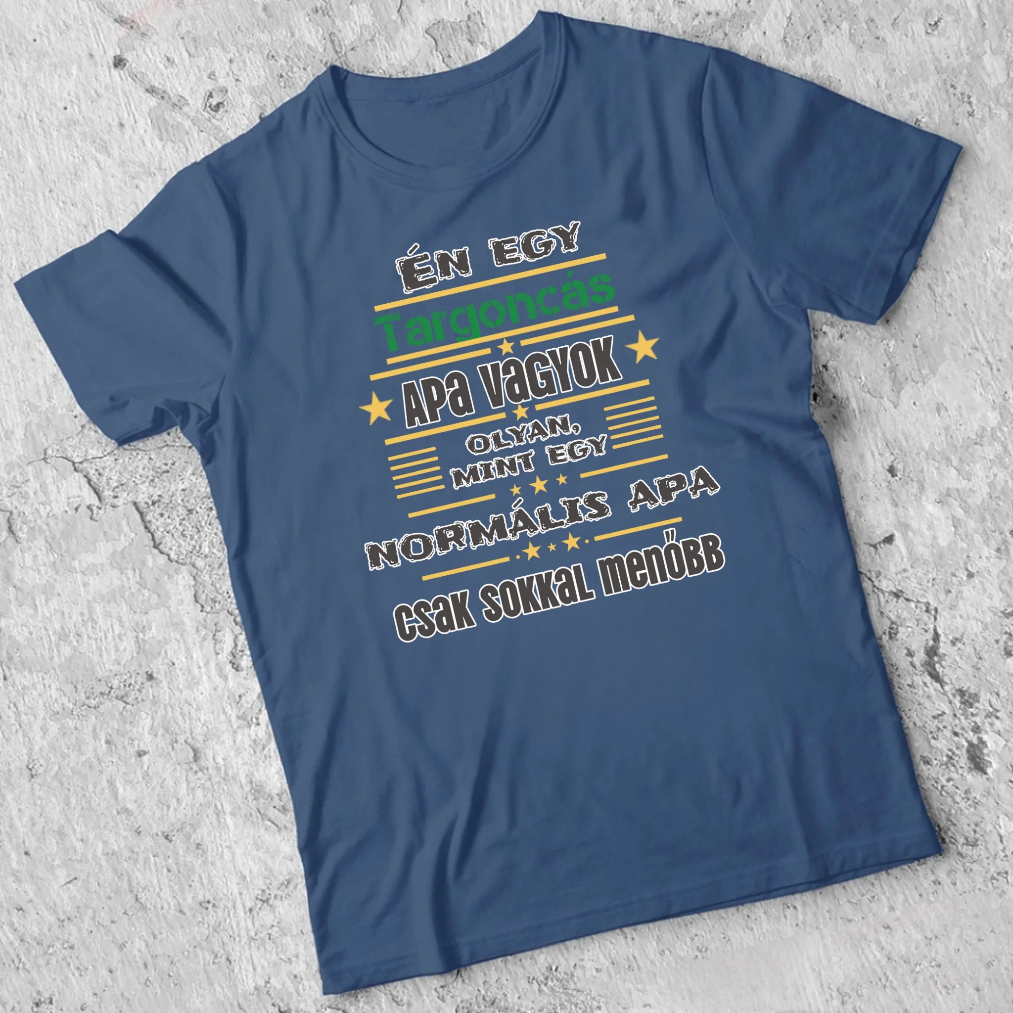 Egyedi ajándék póló - Szerkeszthető szakma feliratos póló Apáknak