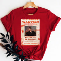 Lánybúcsú Wanted keresett személy egyedi képes póló