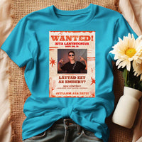 Lánybúcsú Wanted keresett személy egyedi képes póló