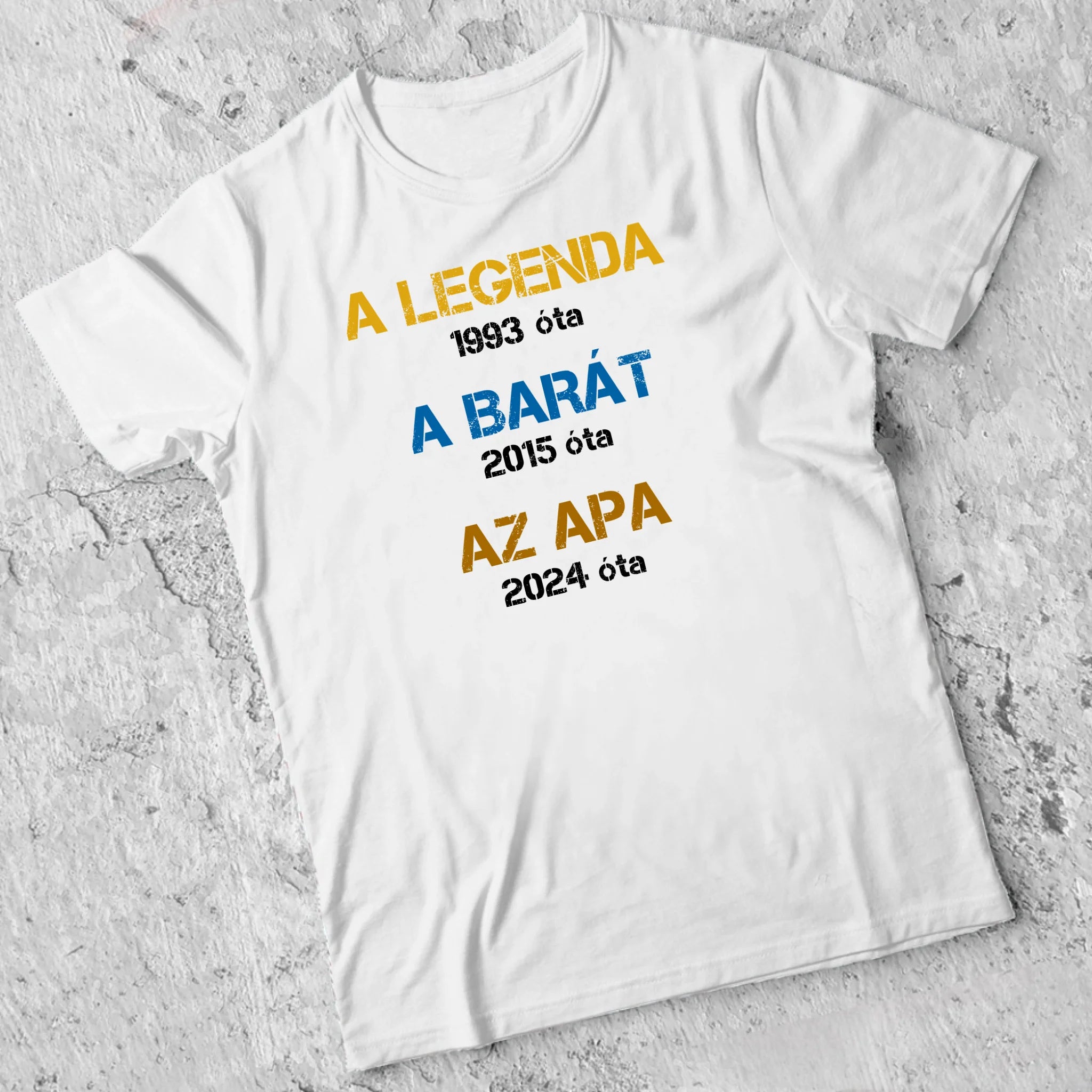 Egyedi évszámos ajándék apáknak A legenda, a barát, az apa póló