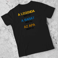 Egyedi évszámos ajándék apáknak A legenda, a barát, az apa póló