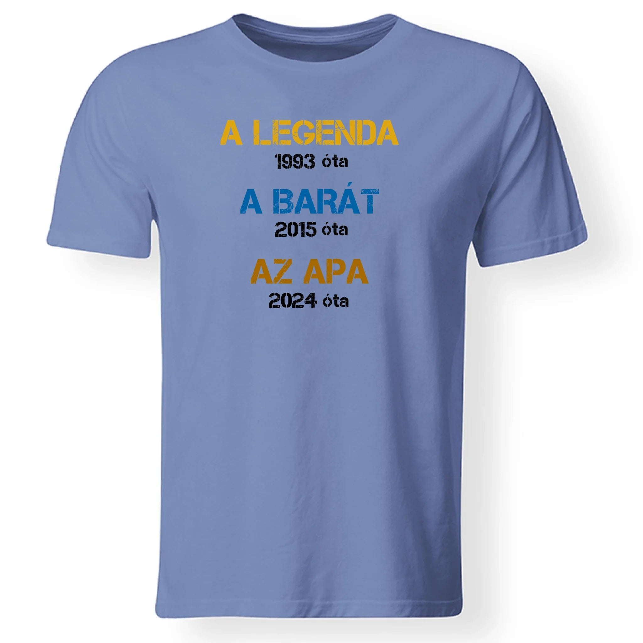 Egyedi évszámos ajándék apáknak A legenda, a barát, az apa póló