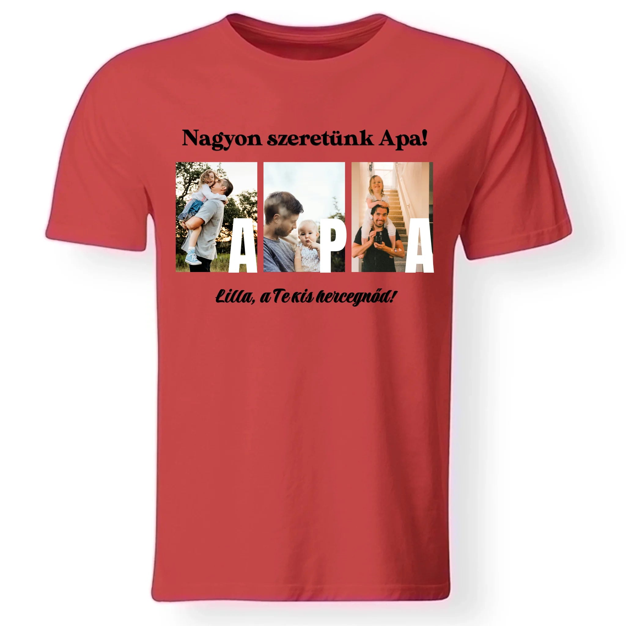 Ajándék Apának - Egyedi képes Apa szeretünk póló férfiaknak