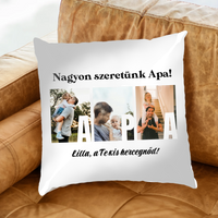 Ajándék Apának - Egyedi képes Apa szeretünk párna