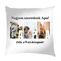Ajándék Apának - Egyedi képes Apa szeretünk párna
